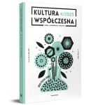 „Kultura Współczesna” 4(134)/2025 – Bio-tech-med